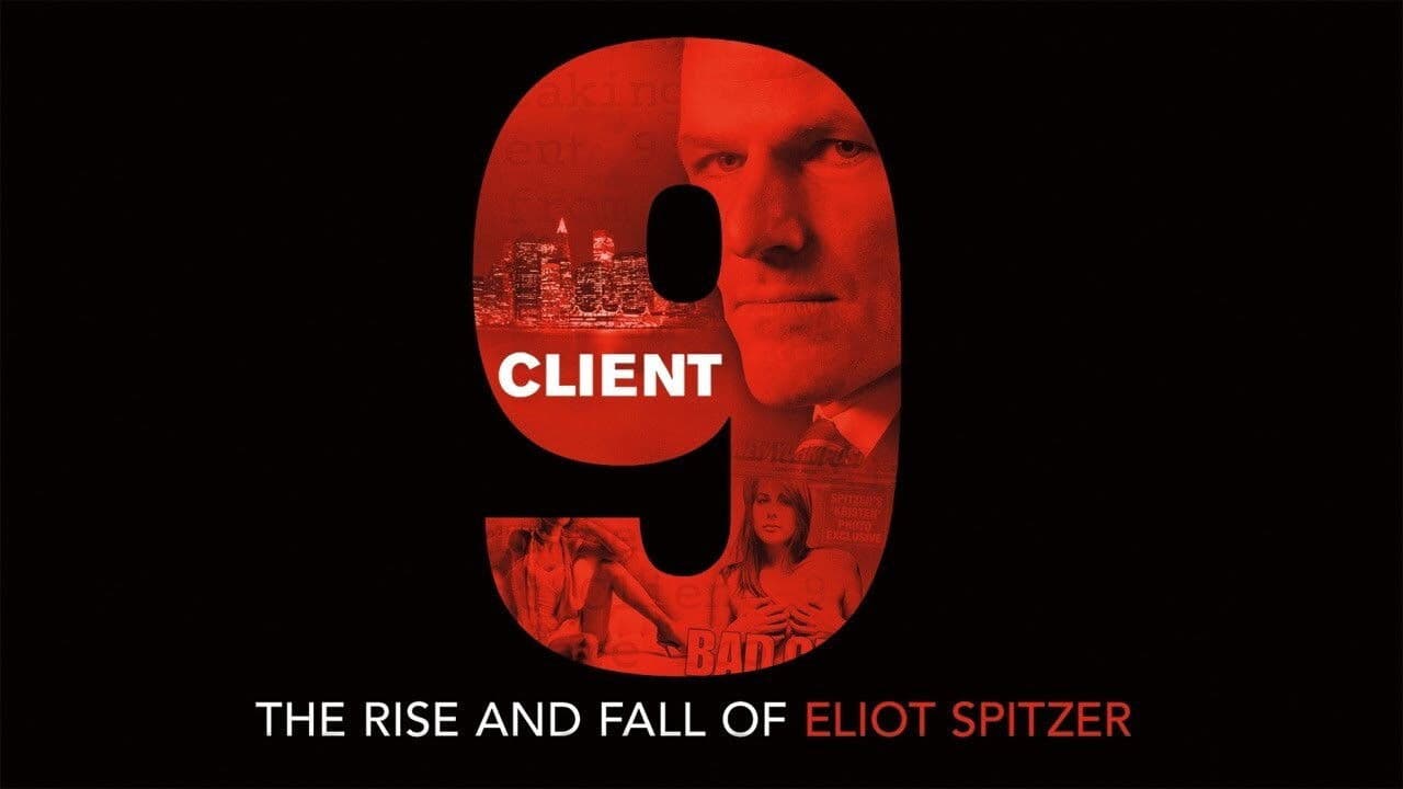 Backdrop of Client 9: The Rise and Fall of Eliot Spitzer