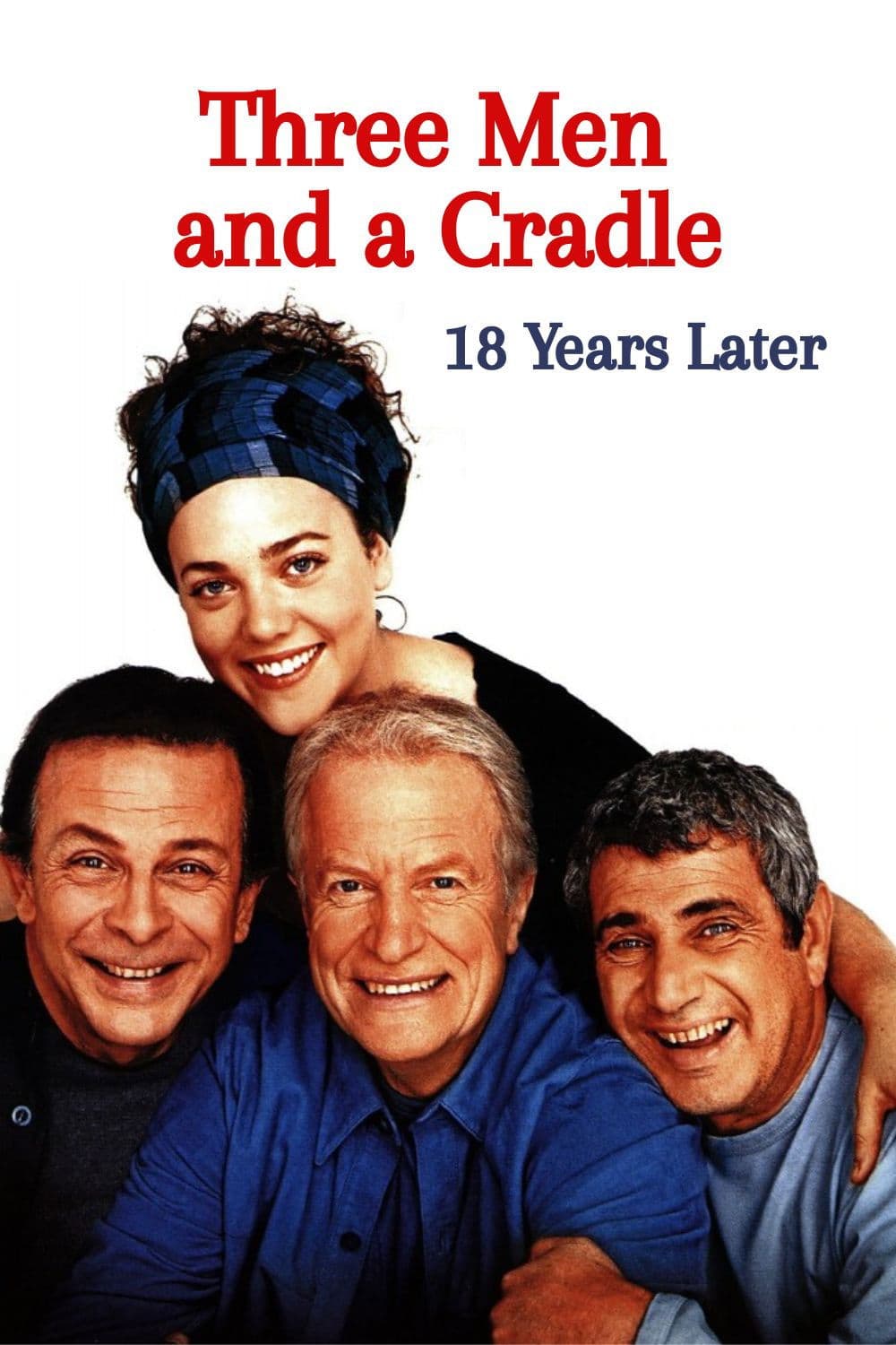 Poster of Three Men and a Cradle - 18 Years Later