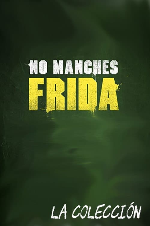 Poster of No manches Frida Collection