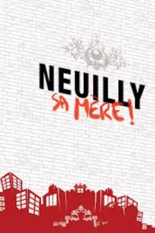Poster of Neuilly sa mère ! - Saga