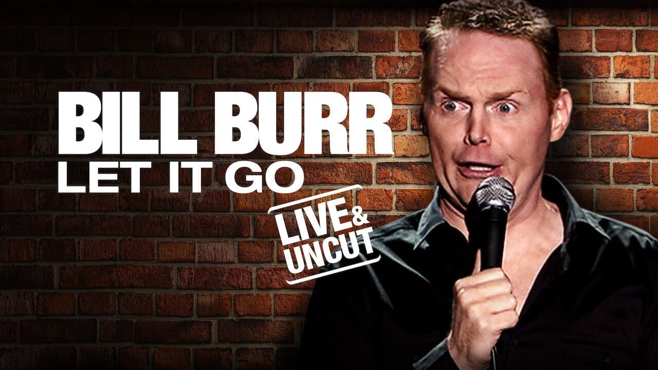 Backdrop of Bill Burr: Let It Go