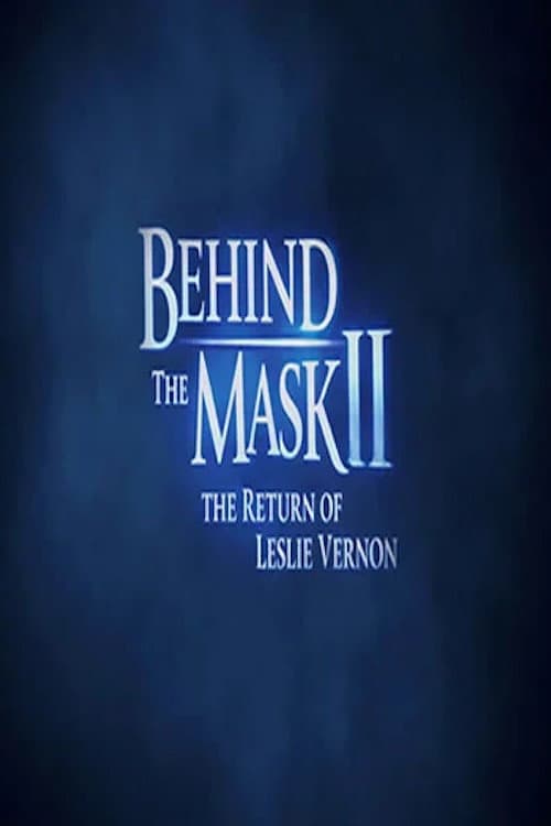 Poster of Behind the Mask II: The Return of Leslie Vernon