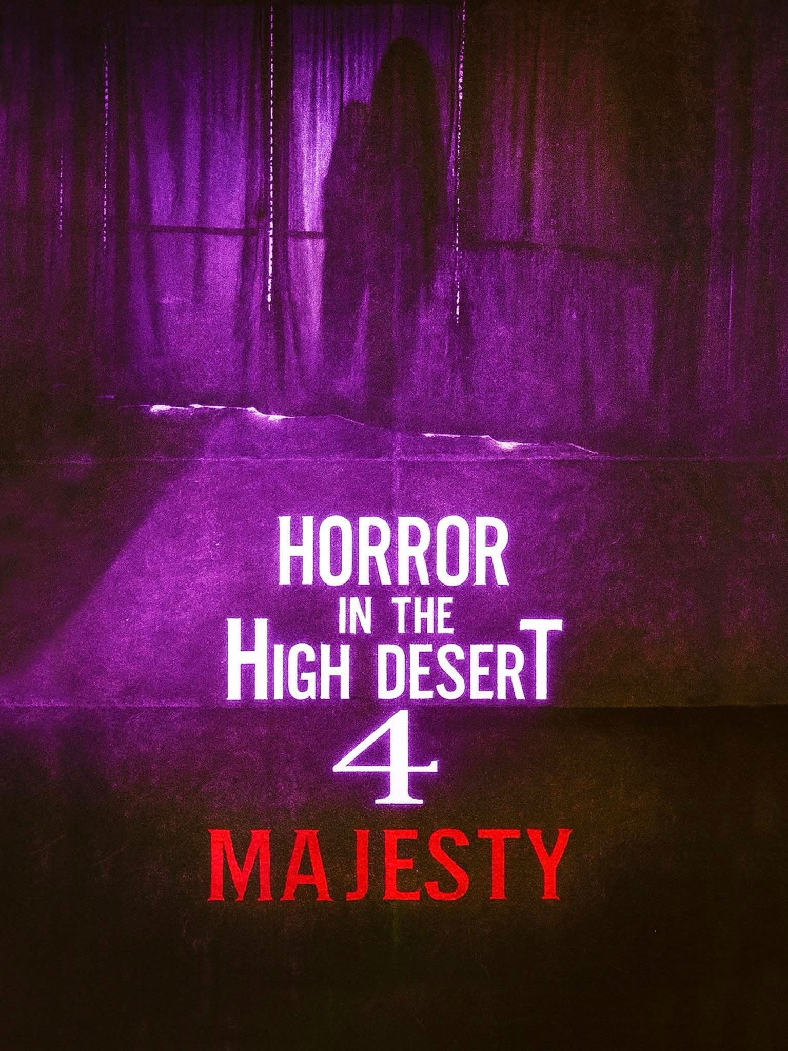Poster of Horror in the High Desert 4: Majesty