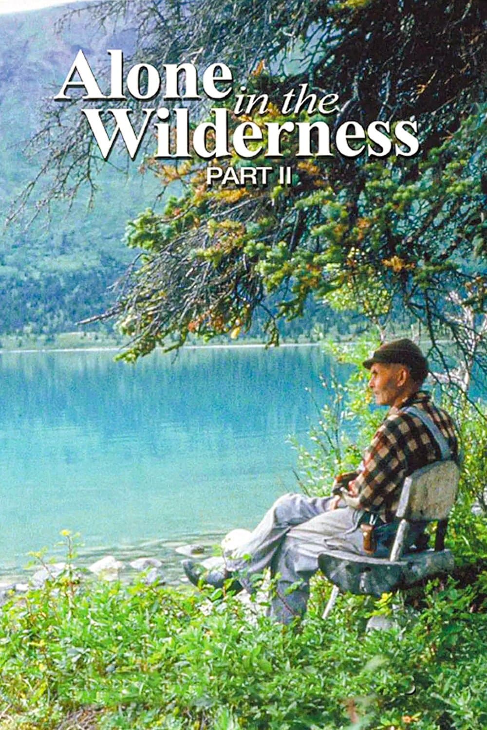 Poster of Alone in the Wilderness: Part II