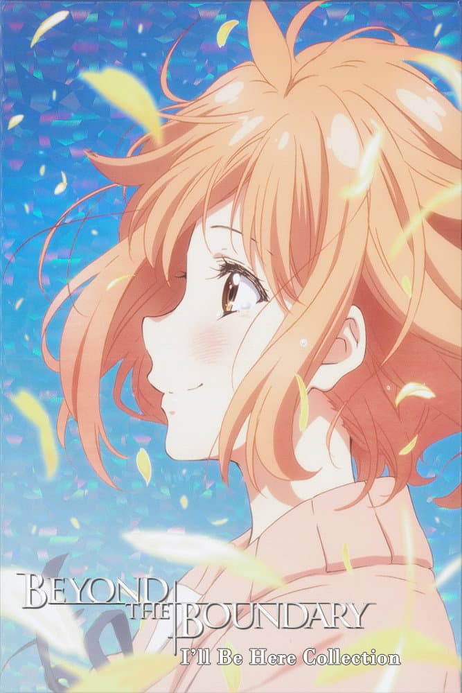 Poster of Beyond the Boundary: I'll Be Here Collection