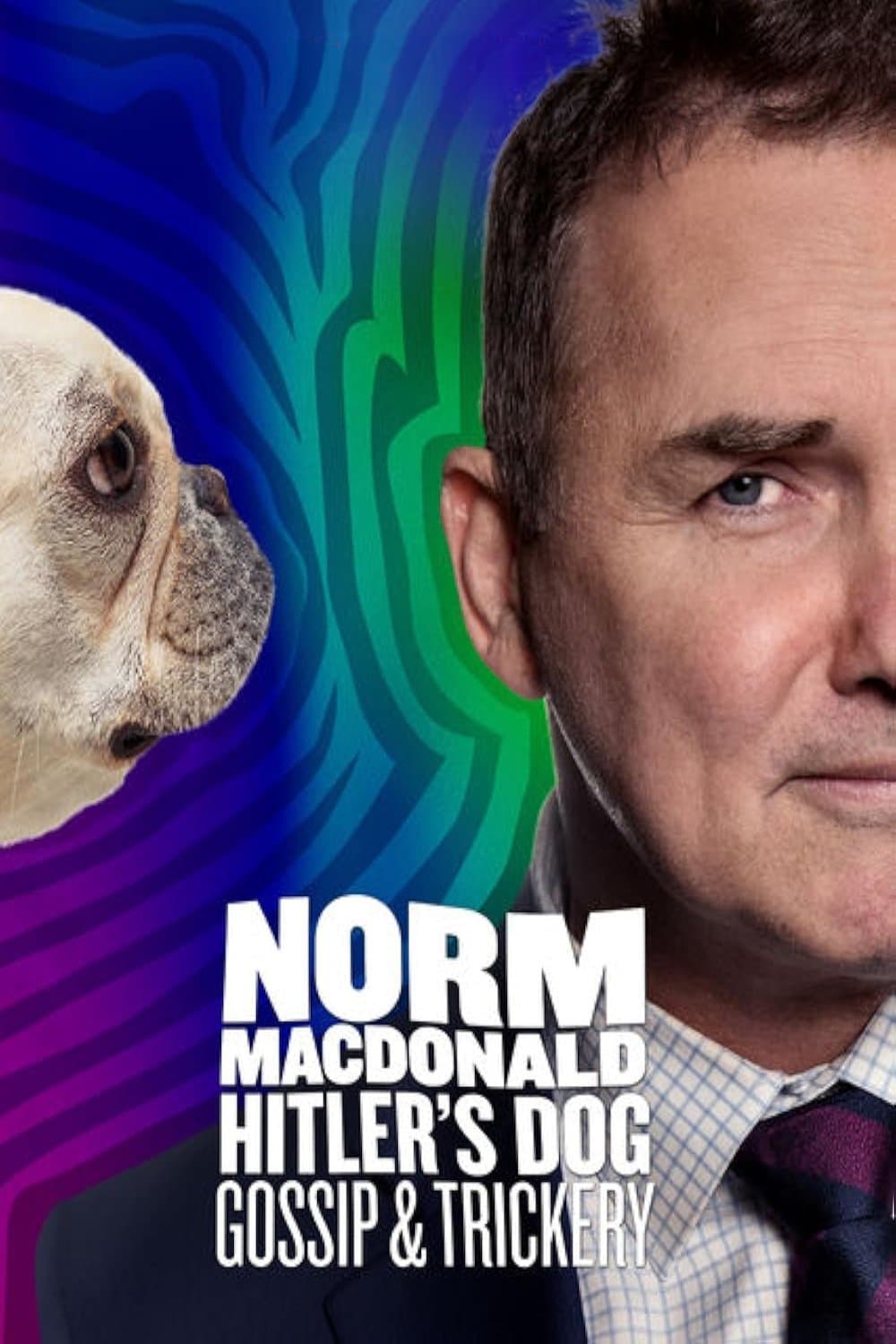 Poster of Norm Macdonald: Hitler's Dog, Gossip & Trickery