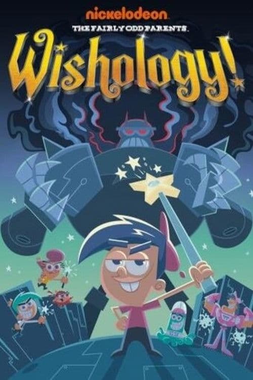 Poster of The Fairly OddParents: Wishology!