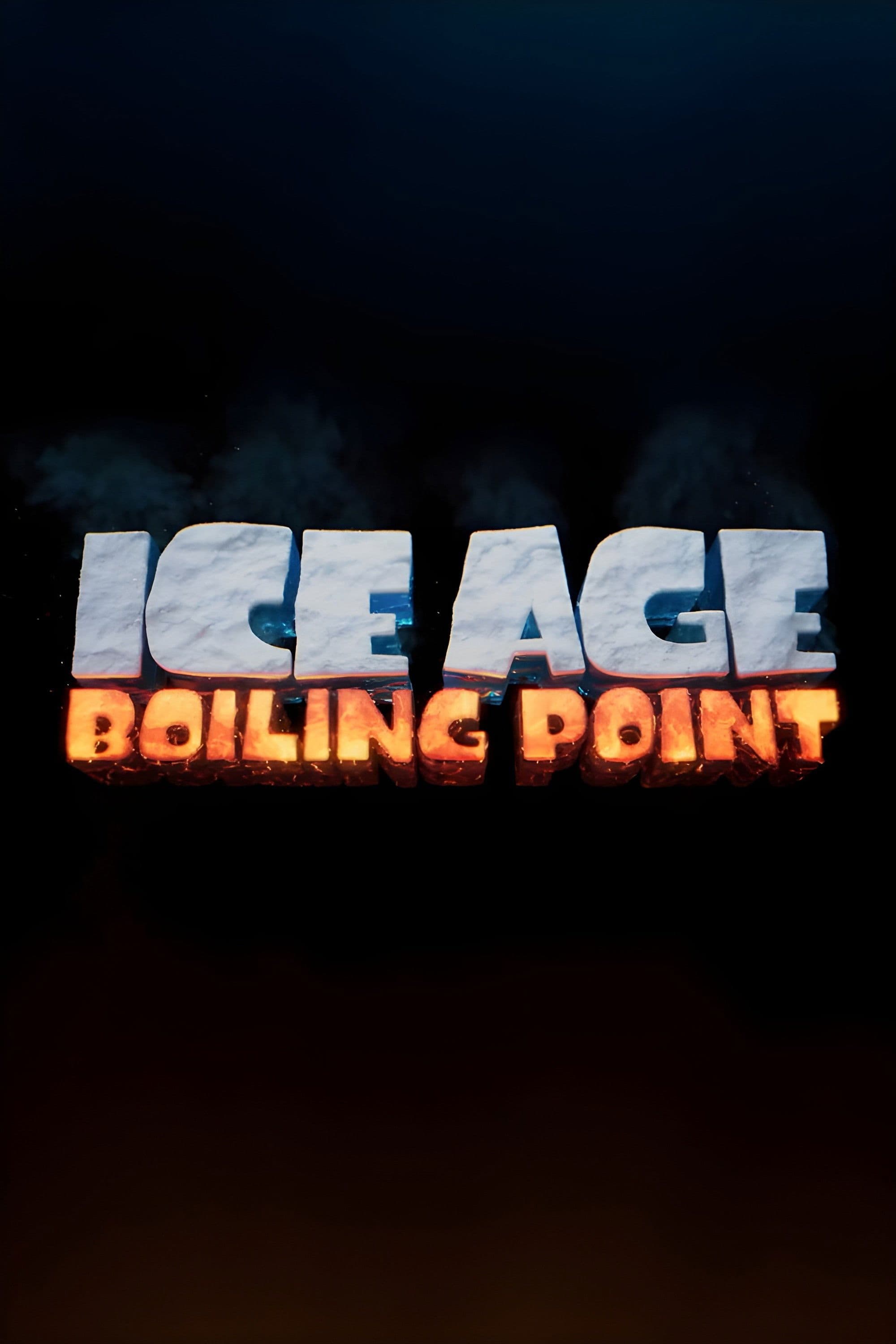 Poster of Ice Age: Boiling Point
