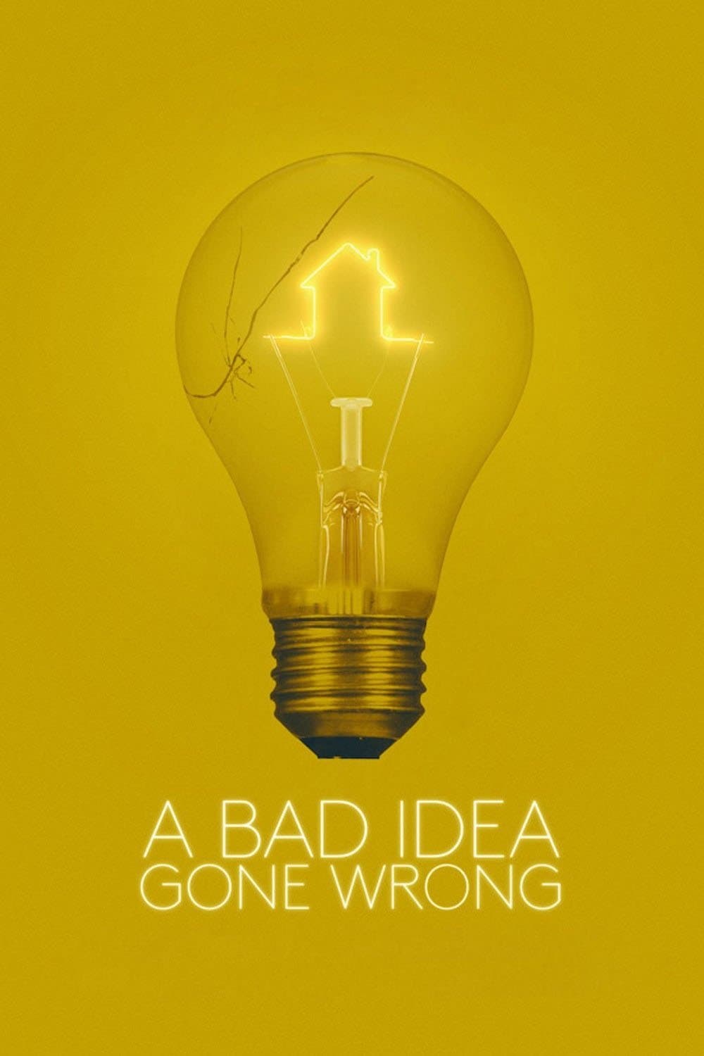 Poster of A Bad Idea Gone Wrong