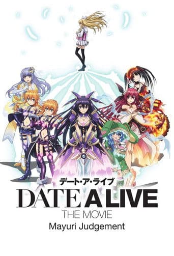 Poster of Date A Live: Mayuri Judgement