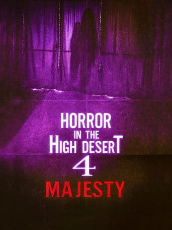 Poster of Horror in the High Desert 4: Majesty