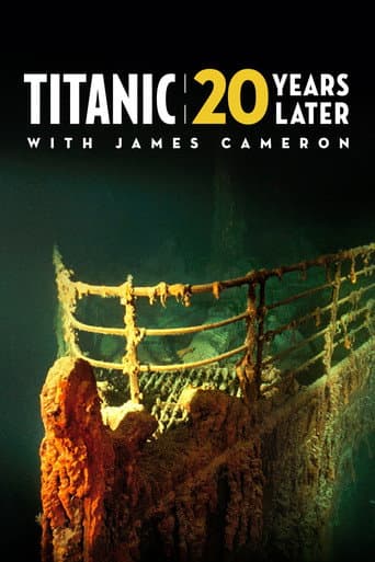 Poster of Titanic: 20 Years Later with James Cameron