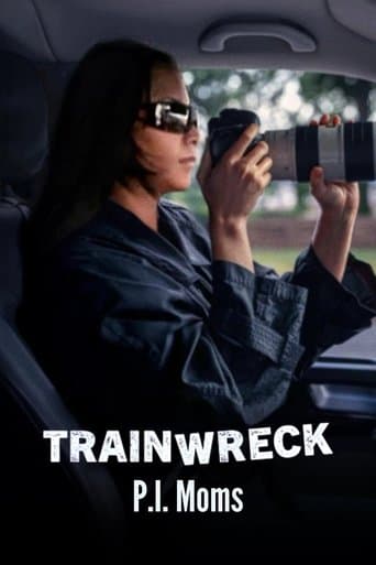Poster of Trainwreck: P.I. Moms