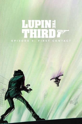 Poster of Lupin the Third: Episode 0: First Contact