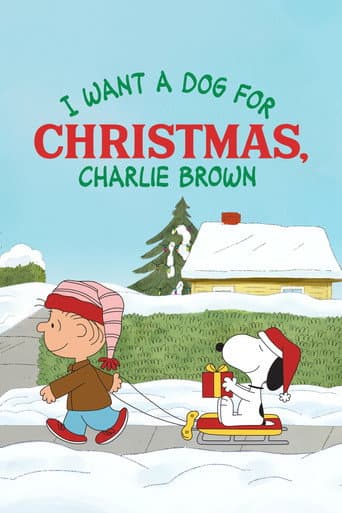 Poster of I Want a Dog for Christmas, Charlie Brown
