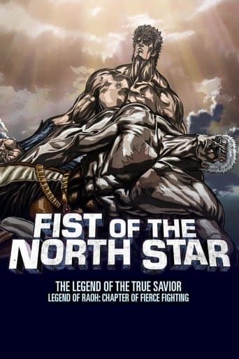 Poster of Fist of the North Star: Legend of Raoh - Chapter of Fierce Fighting