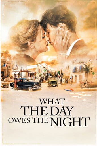 Poster of What the Day Owes the Night