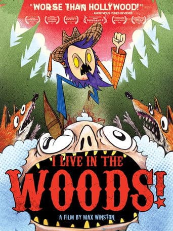 Poster of I Live in the Woods