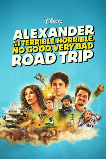 Poster of Alexander and the Terrible, Horrible, No Good, Very Bad Road Trip