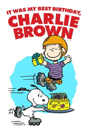 Poster of It Was My Best Birthday Ever, Charlie Brown!