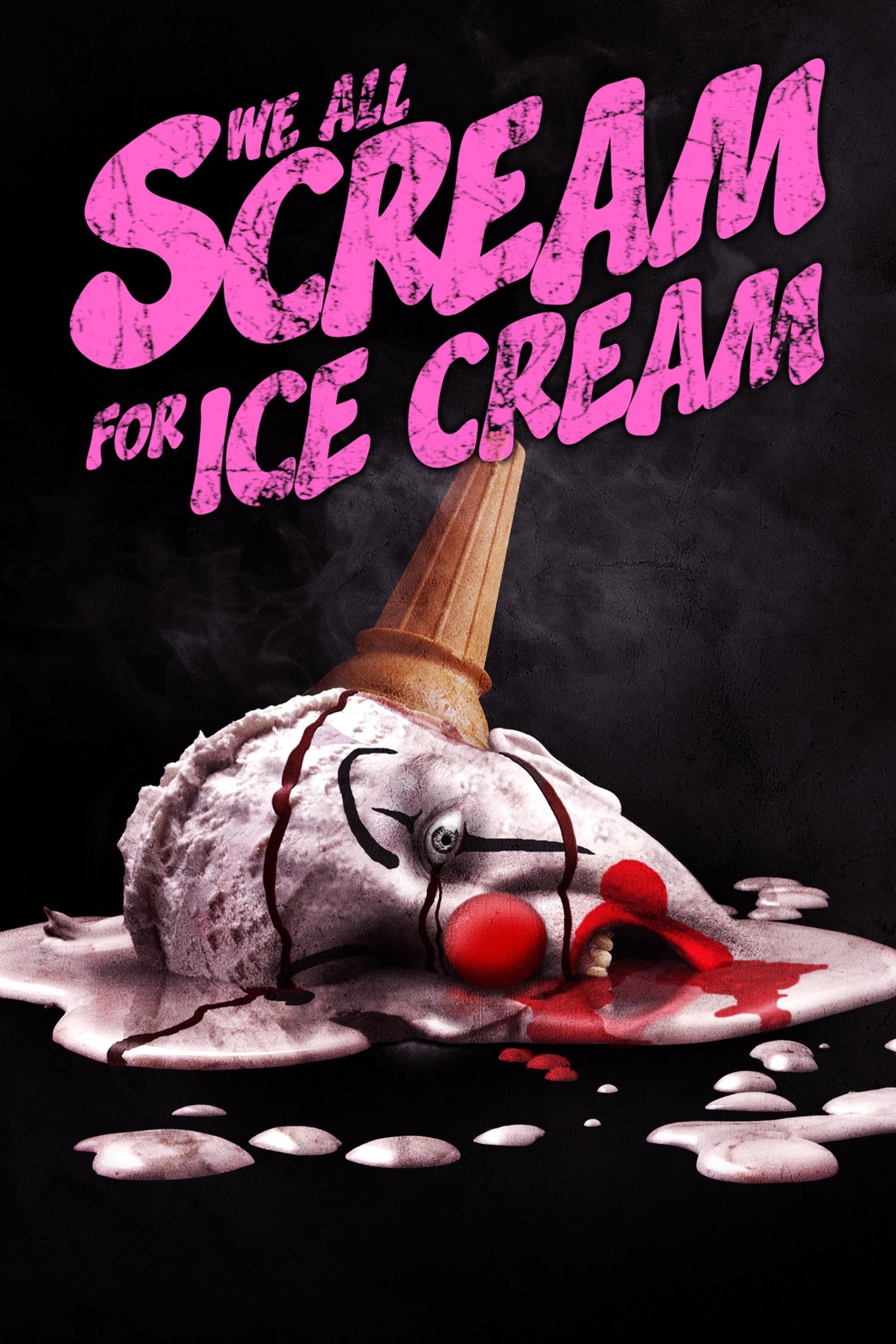 Poster of We All Scream for Ice Cream