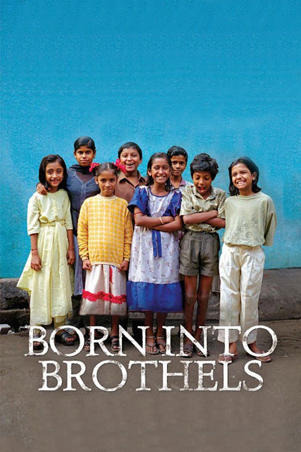 Poster of Born into Brothels: Calcutta's Red Light Kids