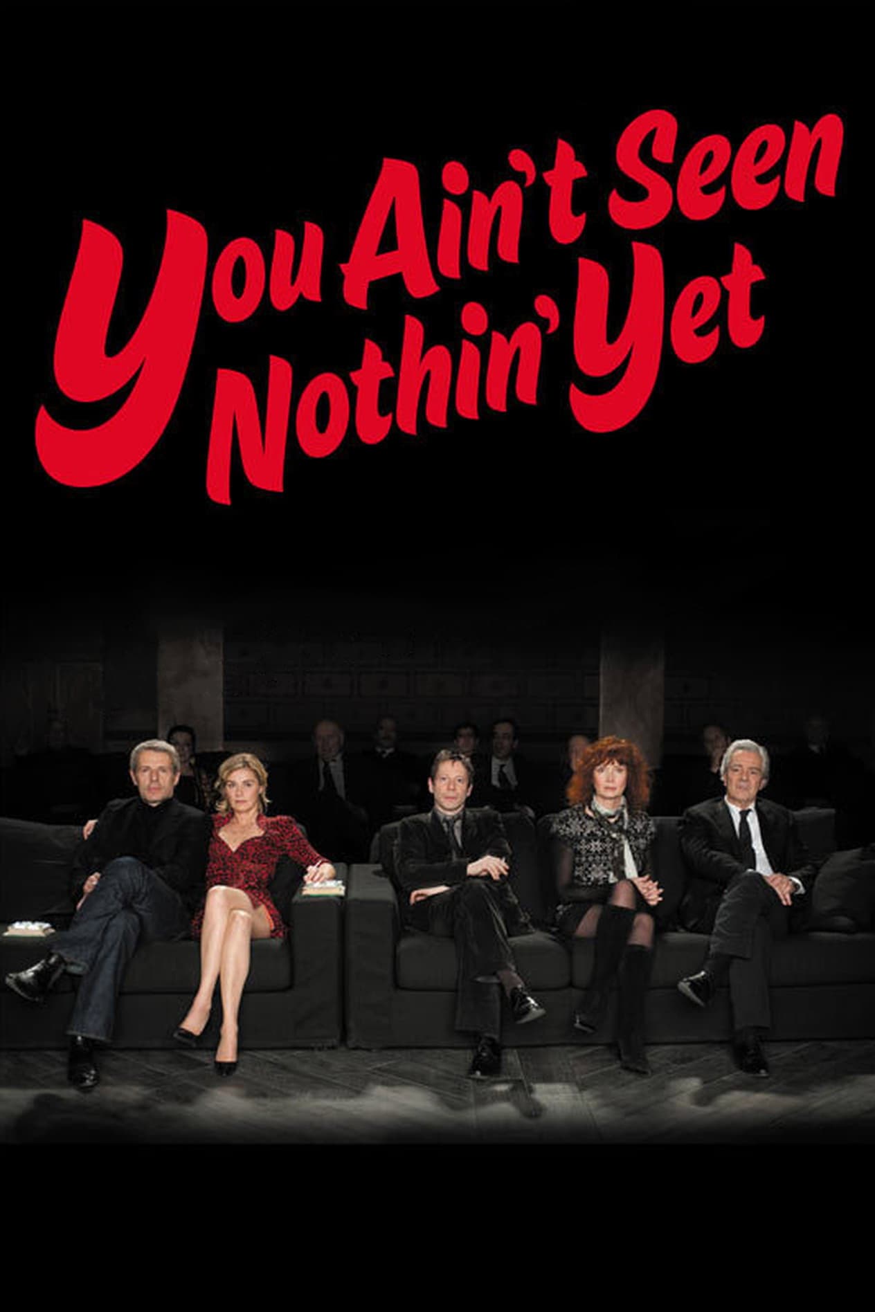 Poster of You Ain't Seen Nothin' Yet!