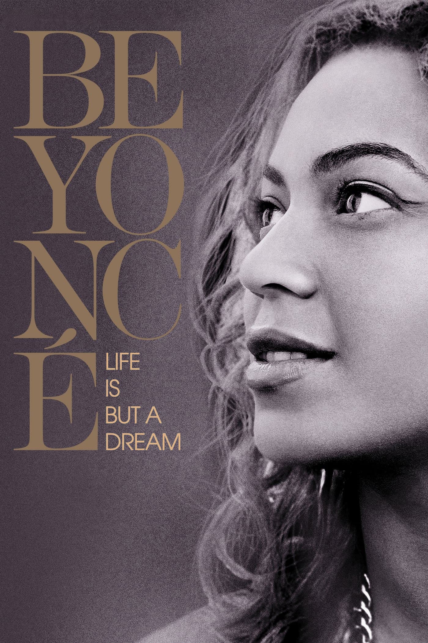 Poster of Beyoncé: Life Is But a Dream