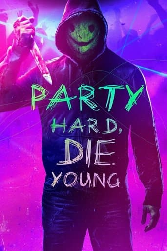 Poster of Party Hard, Die Young